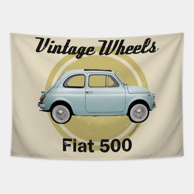 Vintage Wheels - Fiat 500 Tapestry by DaJellah