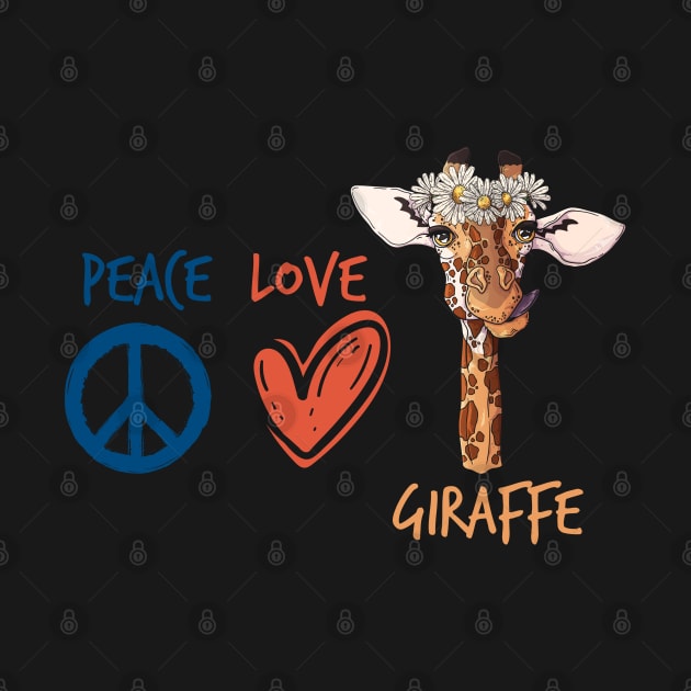 Peace Love Giraffe by ShirtsShirtsndmoreShirts