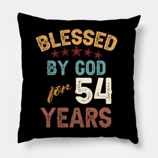 blessed by god for 54 years Pillow