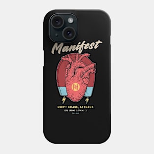 Manefest your desire Phone Case