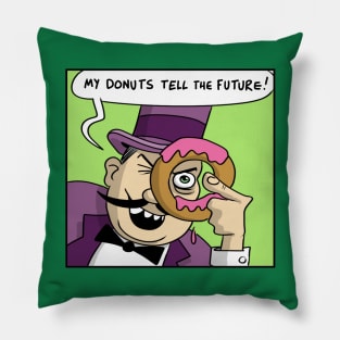 My Donuts Tell the Future! Pillow