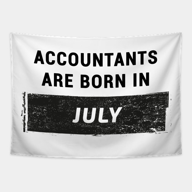 Accountants are born in July Tapestry by STUDIOVO