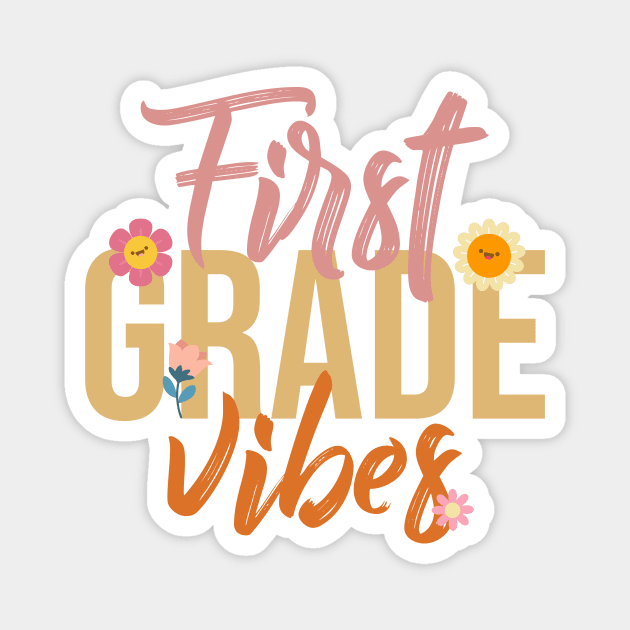 First Grade Vibes Magnet by Rishirt