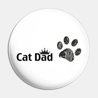 ''Cat Dad'' text. Doodle dog paw print and crown Pin