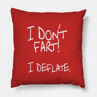 I Don't Fart Pillow