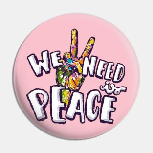 we need peace Pin