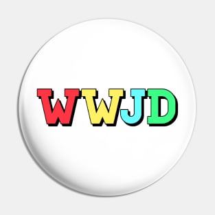 what would jesus do (wwjd) Pin