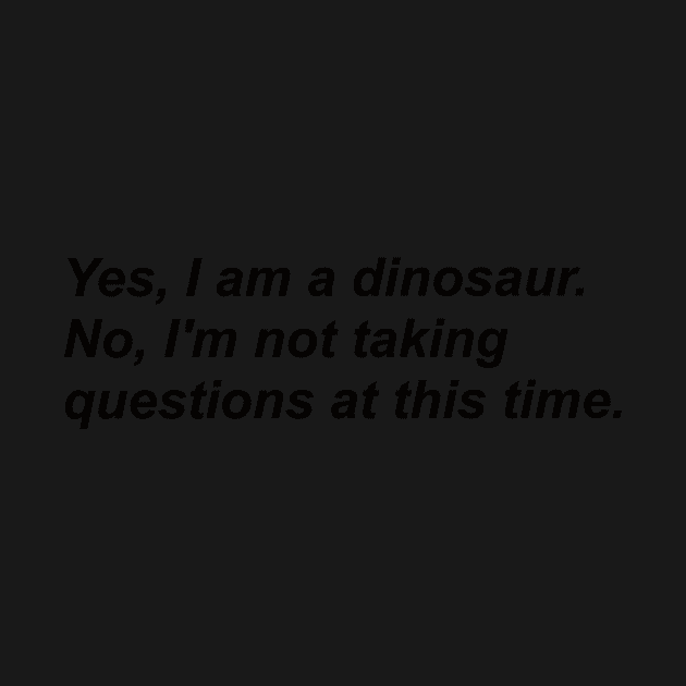 I am a dinosaur by fionatgray