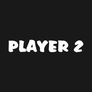 Player 2 T-Shirt