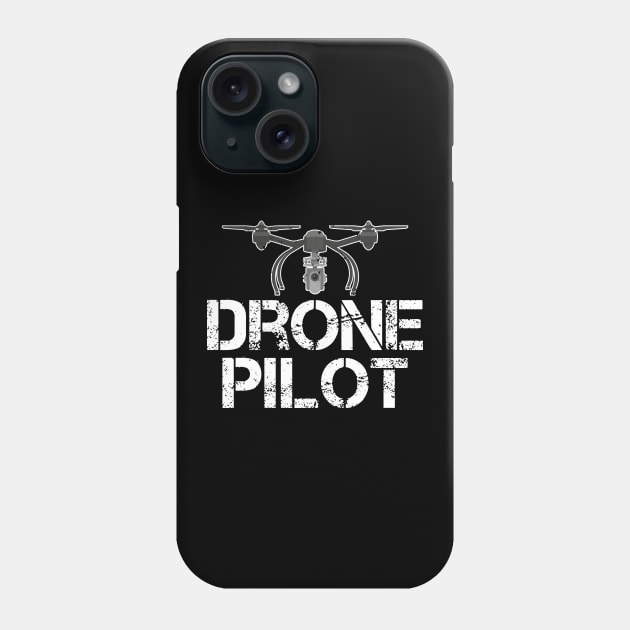 Cute Drone Pilot Funny Drone Lovers Phone Case by theperfectpresents