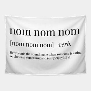 Nom Nom Nom Definition Tapestry