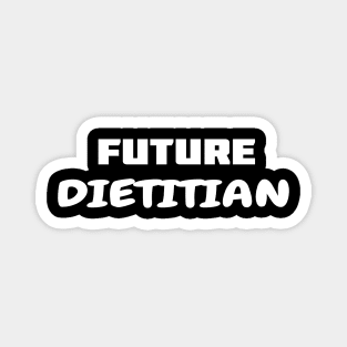 Future Dietitian, Dietitian, Nutritionist, Nutritionist Gift, Health Coach, Dietitian Gift Magnet