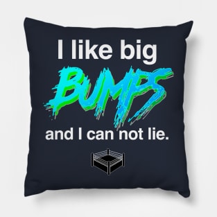 I like big bumps Pillow