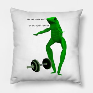 Its Dat Swole Boi Pillow