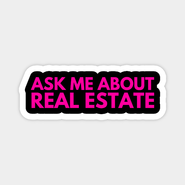 Ask Me About Real Estate Magnet by Real Estate Store