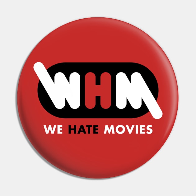 WHM Patreon Logo (Variant) Pin by We Hate Movies