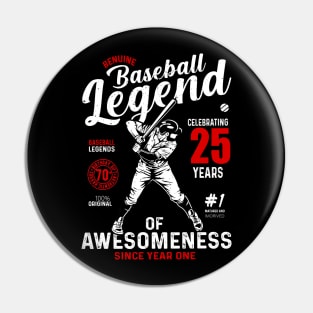 25th Birthday Gift Baseball Legend 70 Years Pin