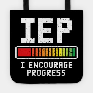 I Encourage Progress Shirt - Special Education Teacher Gifts 4 Tote