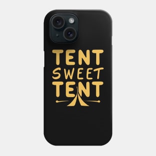 Tent sweet tent Phone Case