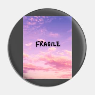 Fragile Pin