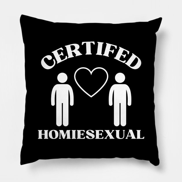 Certified Homiesexual It's Not Sus Pillow by BobaPenguin