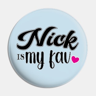 NICK IS MY FAV - FAN OF TIKTOKERS Pin