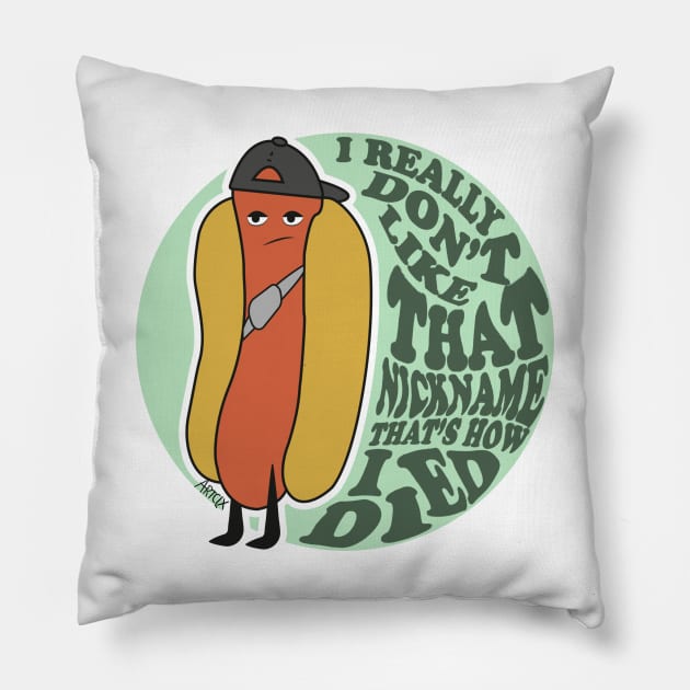 THAT'S HOW I DIED Pillow by ARTCLX