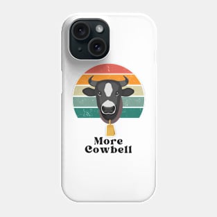 More Cowbell Phone Case