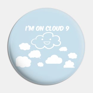 I'm on cloud 9 Pin