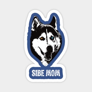 Sibe Mom Siberian Husky Design Magnet