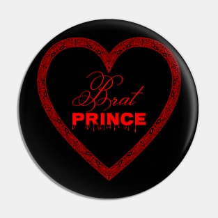 Brat Prince (Red Text) Pin