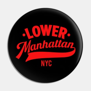 Lower Manhattan - New york City Pin