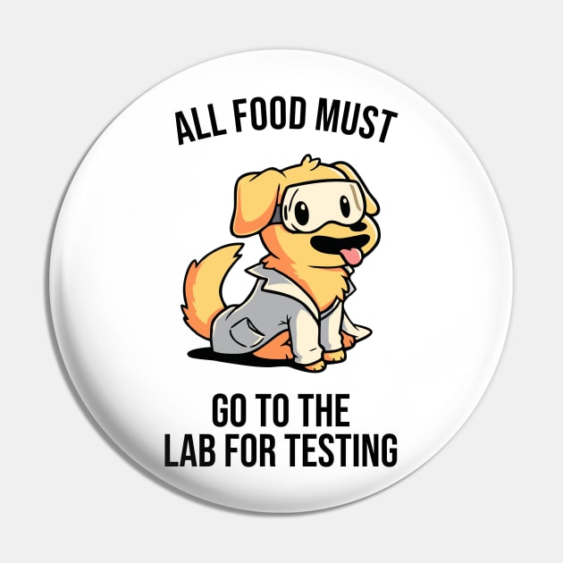 all food must go to the lab for testing black Pin by Typography Dose