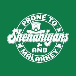 Prone to Shenanigans T-Shirt