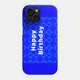 Happy Birthday (blue) Phone Case