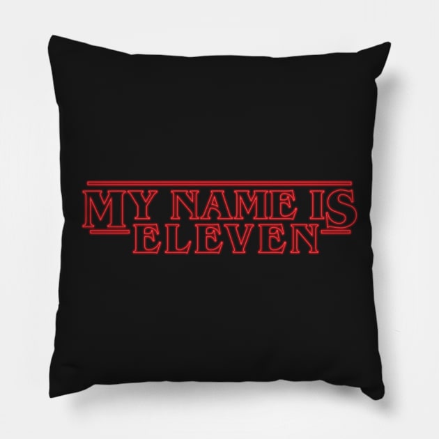 My Name is Eleven Pillow by RisaRocksIt