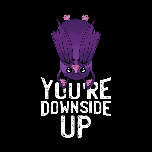 You're downside up by EarlAdrian