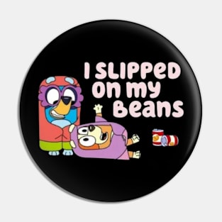 i slipped in my beans Pin