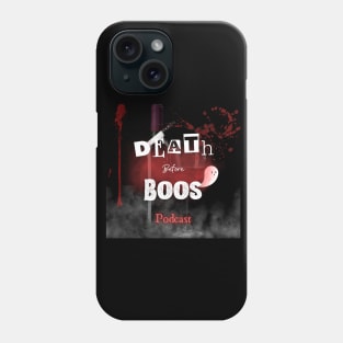 Death Before Boos Pod Phone Case