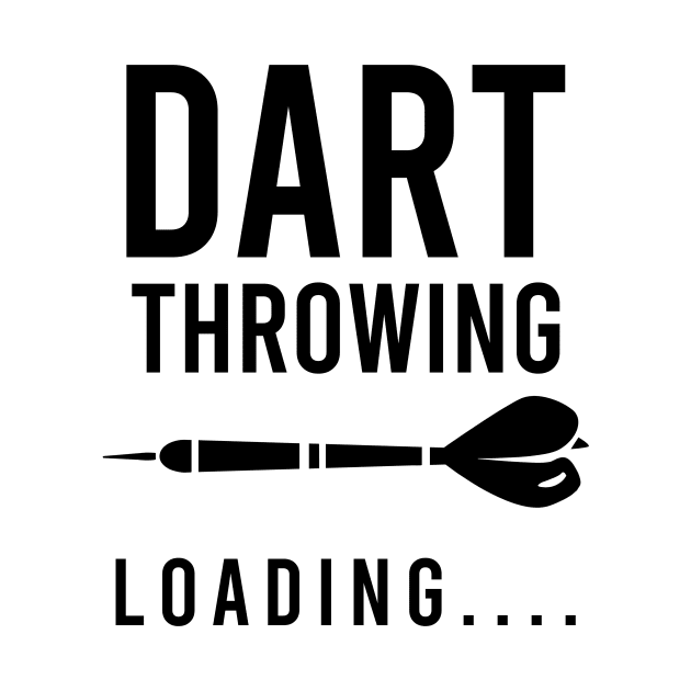 Funny Dart Shirt | Dart Throwing Loading by Gawkclothing