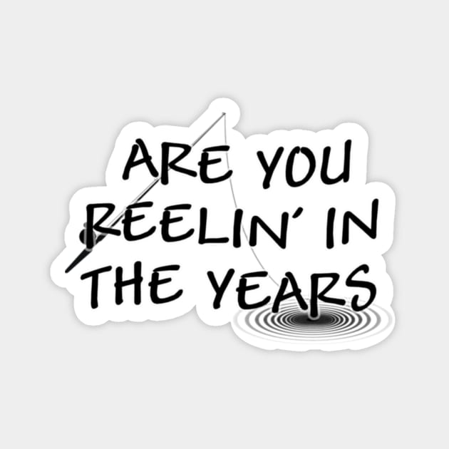 Are You Reelin' In The Years? Magnet by Manatee Max