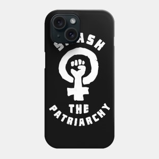 Smash the Patriarchy Phone Case