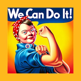 We Can Do It: World Down Syndrome Day Empowerment T-Shirt