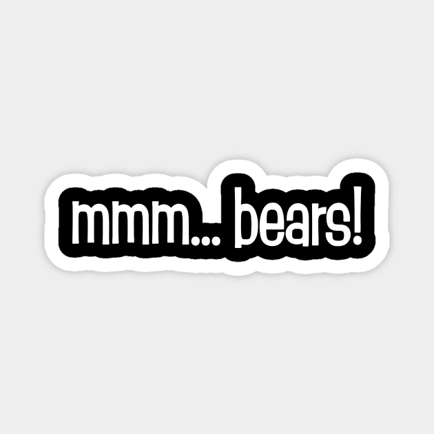 mmm... bears! Magnet by Eugene and Jonnie Tee's