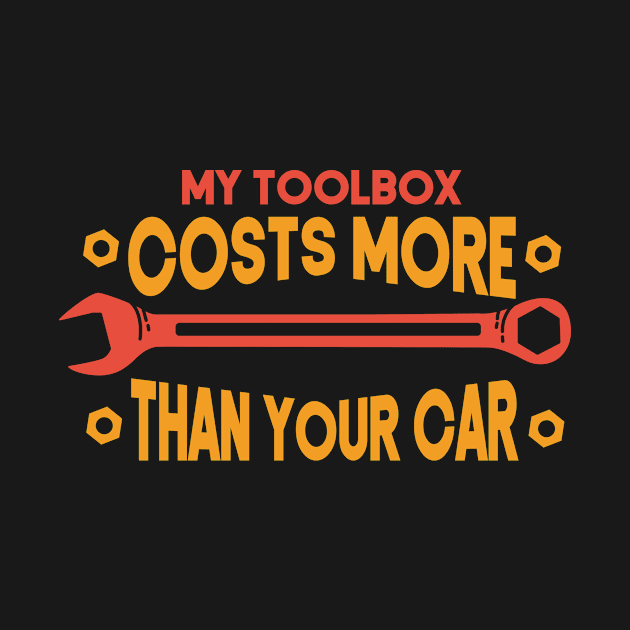 My toolbox costs more - Funny Mechanic by dennex85