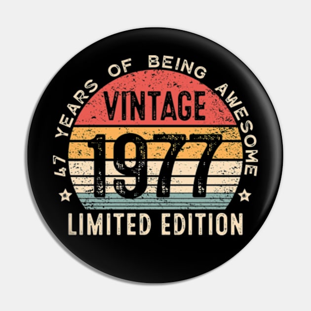 47 Years Old Vintage 1977 Limited Edition 47th Birthday Pin by Shrtitude