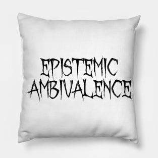 Epistemic ambivalence Pillow