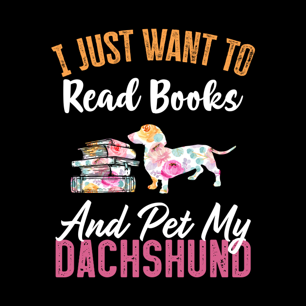 Funny Dog & Books Lovers Gift I Just Want to Read Books and Pet My