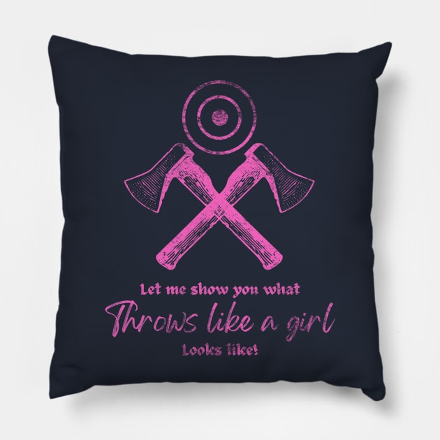 Throw Like A Girl Cool Axe Throwing Women's Pillow by CP6Design