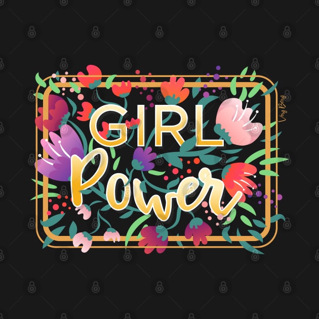 Girl Power Floral Typography by VeryBerry